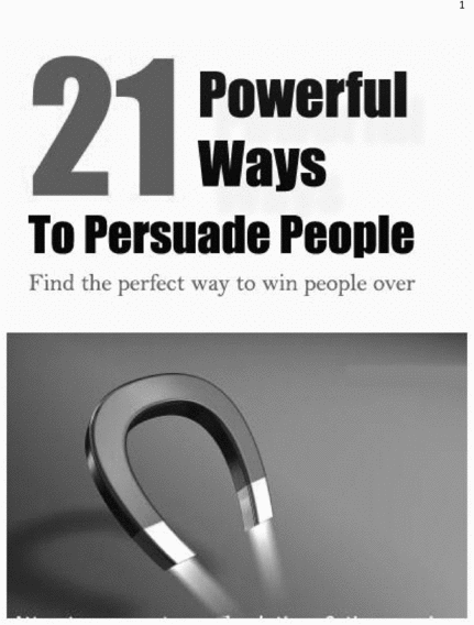 Product picture 21 Powerful Ways to Persuade People to Do What You Want