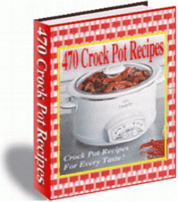 Product picture 470 Crock Pot Recipes